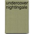 Undercover Nightingale