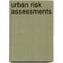 Urban Risk Assessments