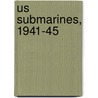 Us Submarines, 1941-45 by Jim Christley