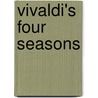 Vivaldi's Four Seasons door Anna Harwell Celenza