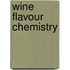 Wine Flavour Chemistry
