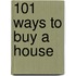 101 Ways to Buy a House