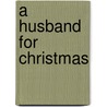A Husband for Christmas by Jo Ann Algermissen