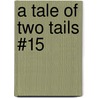 A Tale of Two Tails #15 door Henry Winkler