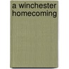 A Winchester Homecoming by Pamela Toth