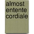 Almost Entente Cordiale