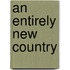 An Entirely New Country