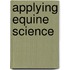 Applying Equine Science