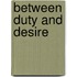 Between Duty and Desire