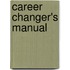 Career Changer's Manual
