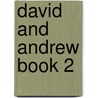 David and Andrew Book 2 by Terry O'reilly