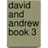 David and Andrew Book 3