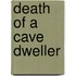 Death of a Cave Dweller