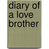 Diary of a Love Brother door Penelope Friday