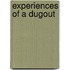 Experiences of a Dugout