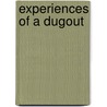 Experiences of a Dugout door C.E. Callwell