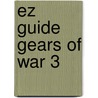 Ez Guide Gears of War 3 door The Cheat Mistress