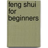 Feng Shui for Beginners door Richard Webster