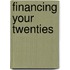 Financing Your Twenties