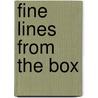 Fine Lines from the Box by Sam Raditlhalo