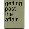 Getting Past the Affair by Douglas Snyder