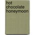 Hot Chocolate Honeymoon