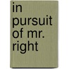 In Pursuit of Mr. Right door Acree J. Ira