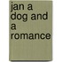 Jan a Dog and a Romance