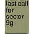 Last Call for Sector 9G