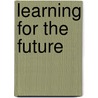 Learning for the Future door Gabriel Rshaid