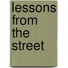 Lessons from the Street by John M. Wills