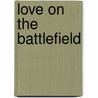 Love on the Battlefield door S. Thomas