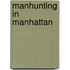 Manhunting in Manhattan
