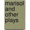 Marisol and Other Plays door Juliano Rivera