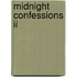 Midnight Confessions Ii
