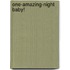 One-Amazing-Night Baby!