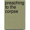 Preaching to the Corpse door Roberta Isleib