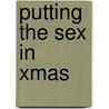 Putting the SeX in Xmas by Sherryl Jordan
