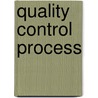 Quality Control Process door Joseph M. Juran