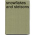 Snowflakes and Stetsons