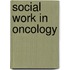 Social Work in Oncology
