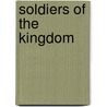 Soldiers of the Kingdom door Kirk Hunt