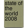 State of the World 2008 by Worldwatch Institute
