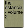 The Estancia - Volume 2 door Jonas
