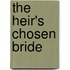 The Heir's Chosen Bride