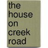 The House on Creek Road door Caron Todd