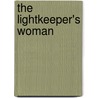 The Lightkeeper's Woman door Mary Burton
