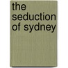 The Seduction of Sydney door Jamie Denton