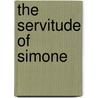 The Servitude of Simone door Victor Bruno