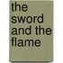 The Sword and the Flame
